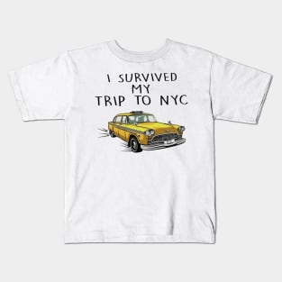 i survived my trip to nyc Kids T-Shirt
